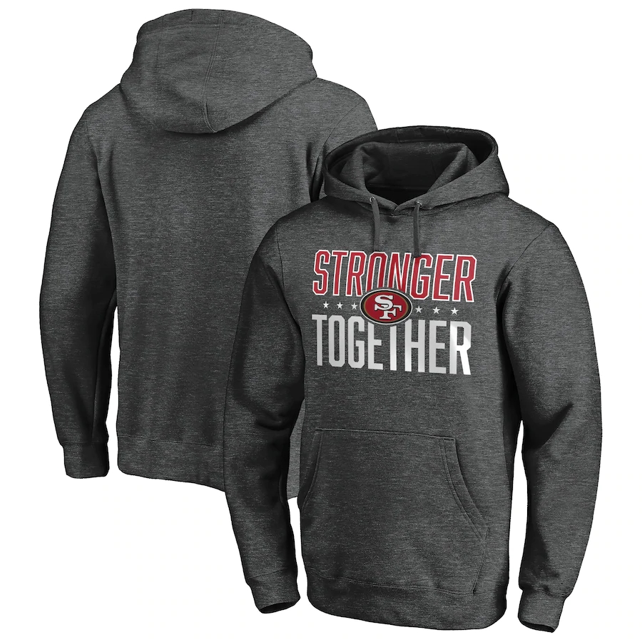 Men's San Francisco 49ers Heather Charcoal Stronger Together Pullover Hoodie